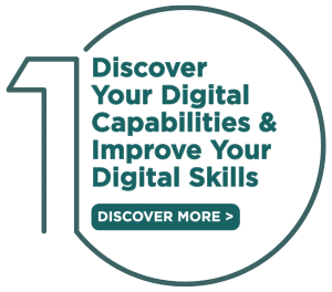 Step 1: Discover Your Digital Capabilities and Improve Your Digital Skills