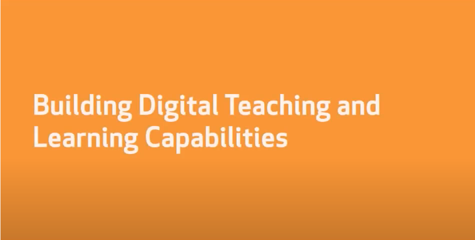 Theme 1: Building Digital & Teaching & Learning Capabilities